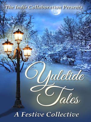 cover image of Yuletide Tales a Festive Collective